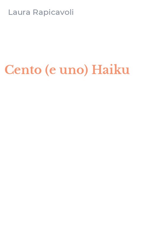 Cento (e uno) Haiku