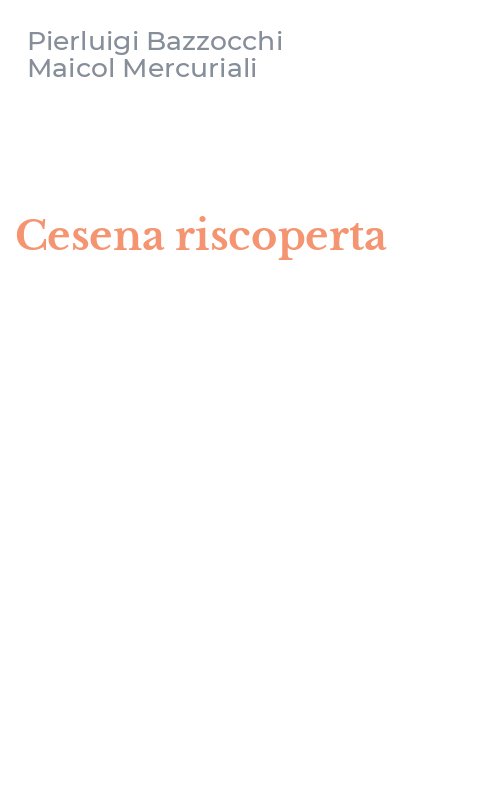 Cesena riscoperta