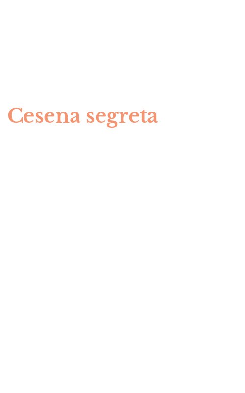 Cesena segreta