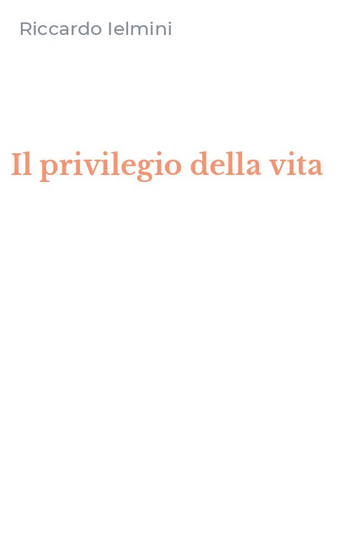 Il privilegio della vita