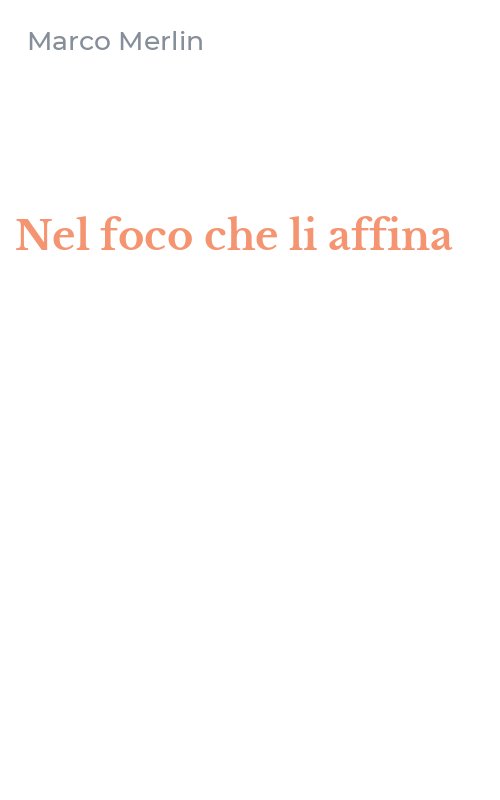 Nel foco che li affina