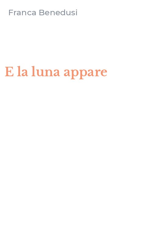 E la luna appare