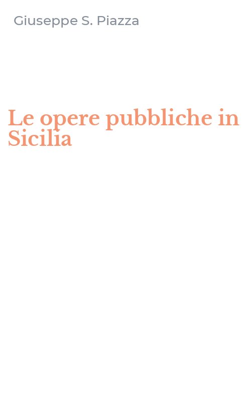 Le opere pubbliche in Sicilia