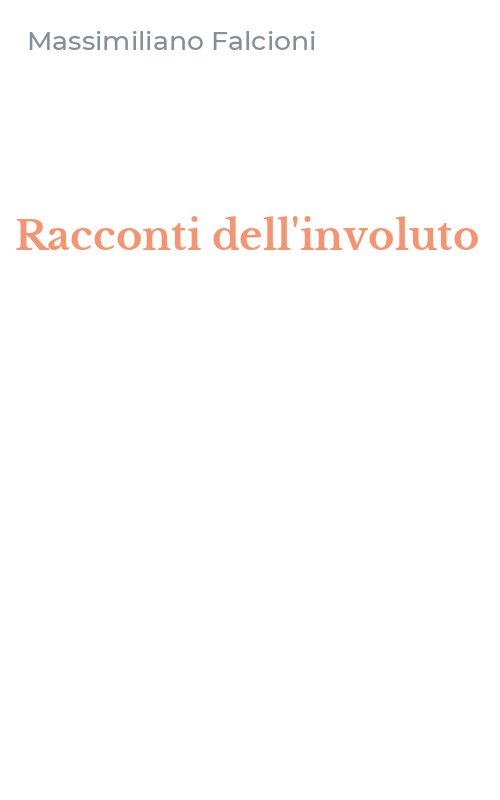 Racconti dell'involuto