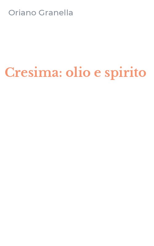 Cresima: olio e spirito