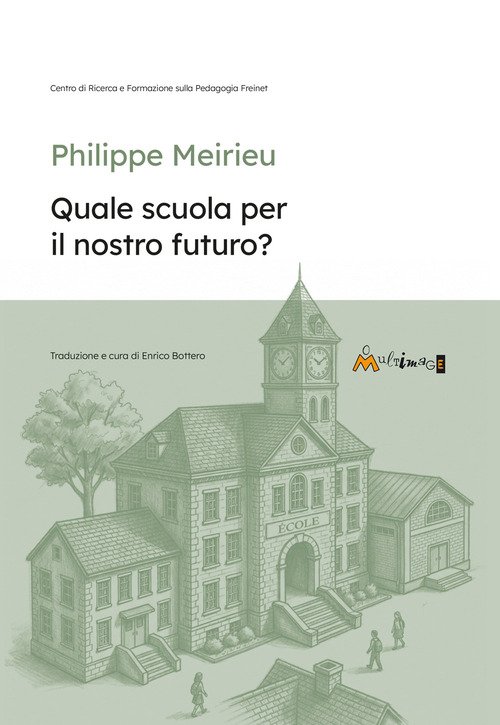 Quale scuola per in nostro futuro?