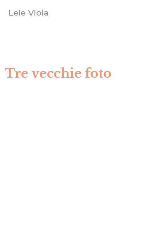 Tre vecchie foto