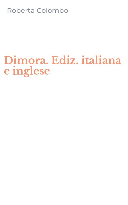 Dimora. Ediz. italiana e inglese