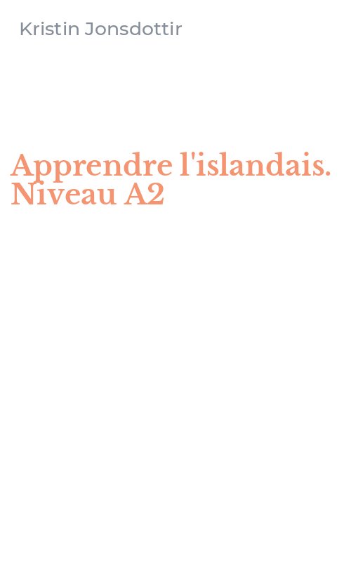 Apprendre l'islandais. Niveau A2