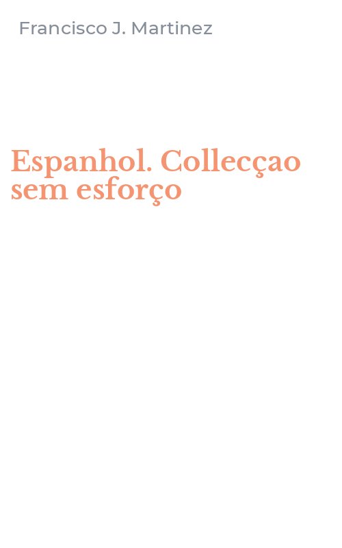 Espanhol. Collecçao sem esforço