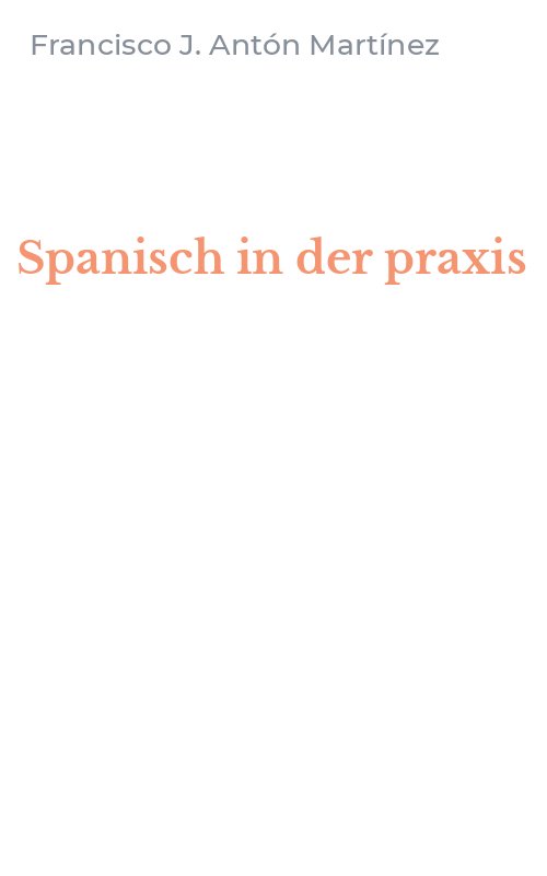 Spanisch in der praxis