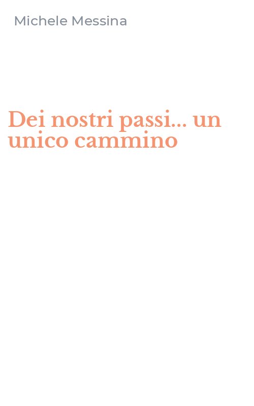Dei nostri passi... un unico cammino