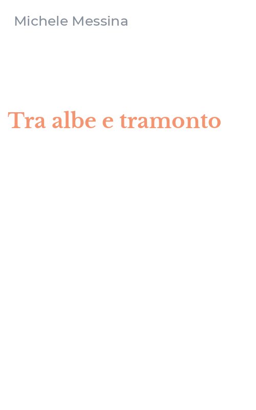 Tra albe e tramonto