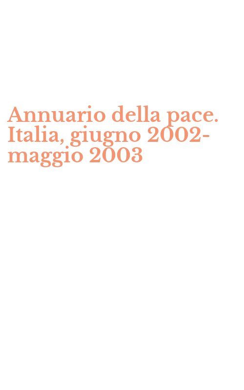 Annuario della pace. Italia, giugno 2002-maggio 2003
