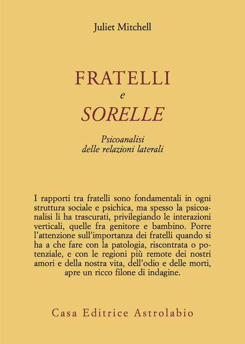 Fratelli e sorelle. Psicoanalisi delle relazioni laterali