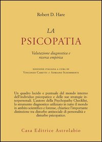La psicopatia. Valutazione diagnostica e ricerca empirica