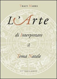 L'arte di interpretare il tema natale