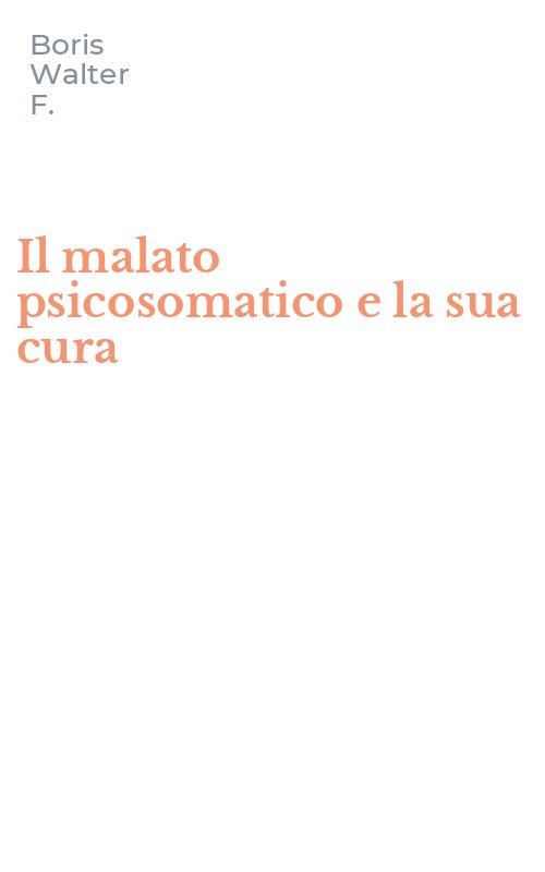 Il malato psicosomatico e la sua cura