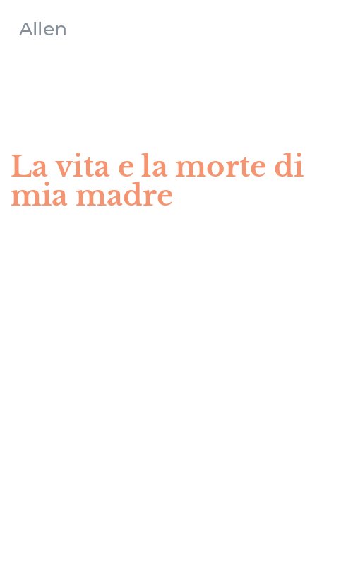 La vita e la morte di mia madre