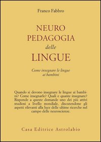 Neuropedagogia delle lingue. Come insegnare le lingue ai bambini