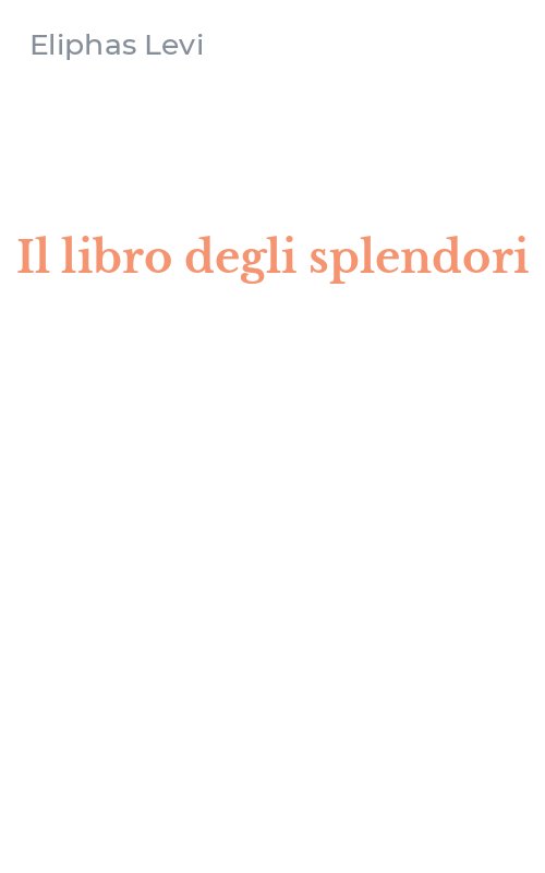 Il libro degli splendori