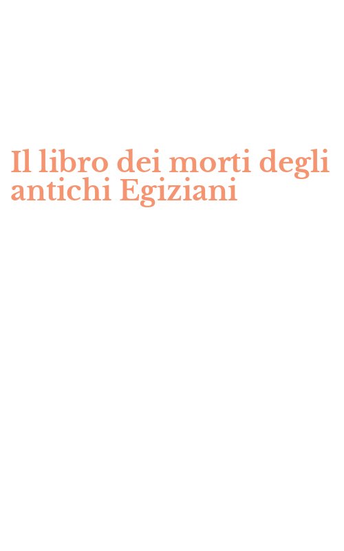 Il libro dei morti degli antichi Egiziani