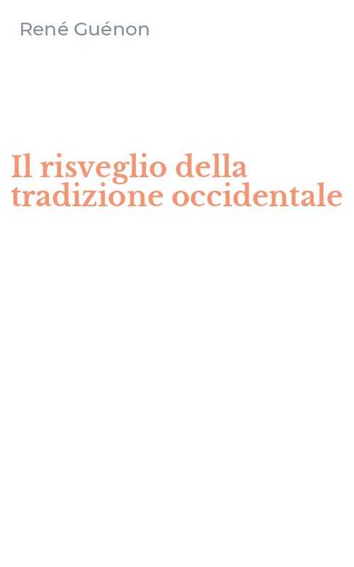 Il risveglio della tradizione occidentale