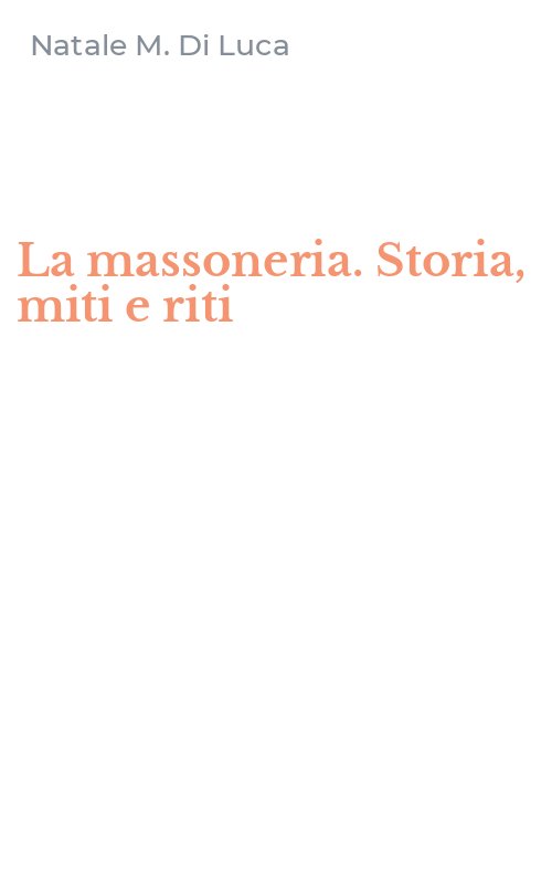 La massoneria. Storia, miti e riti