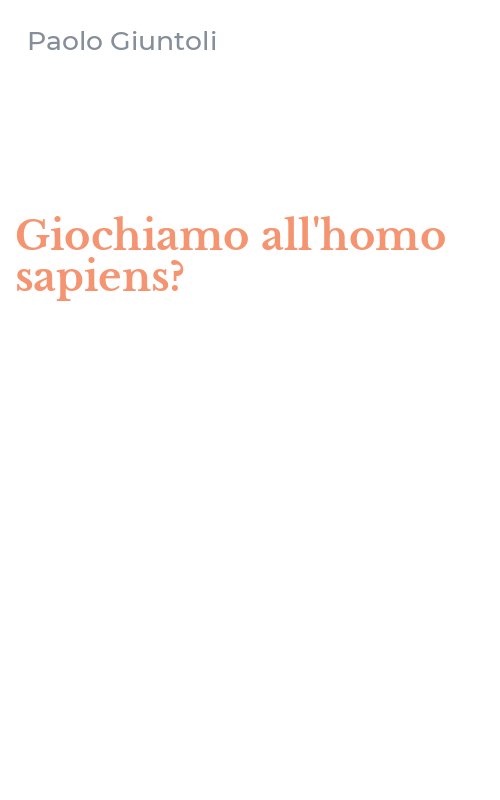 Giochiamo all'homo sapiens?
