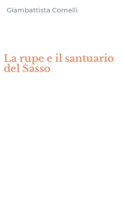 La rupe e il santuario del Sasso