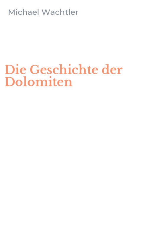 Die Geschichte der Dolomiten
