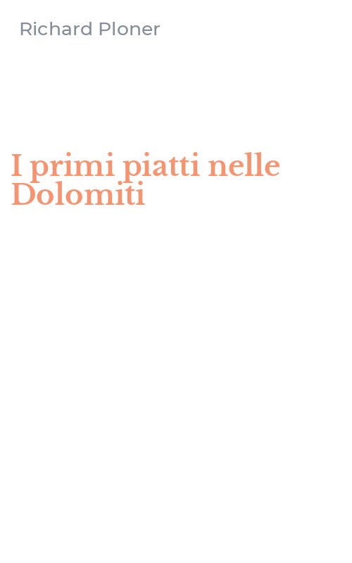 I primi piatti nelle Dolomiti