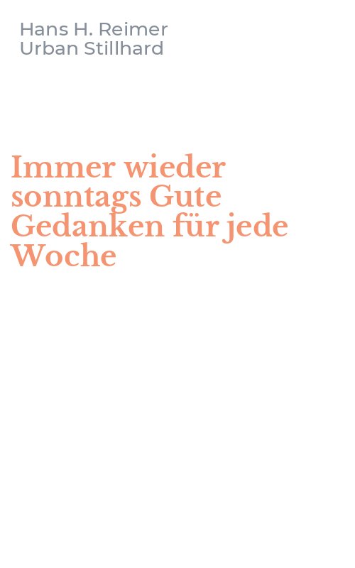 Immer wieder sonntags Gute Gedanken für jede Woche