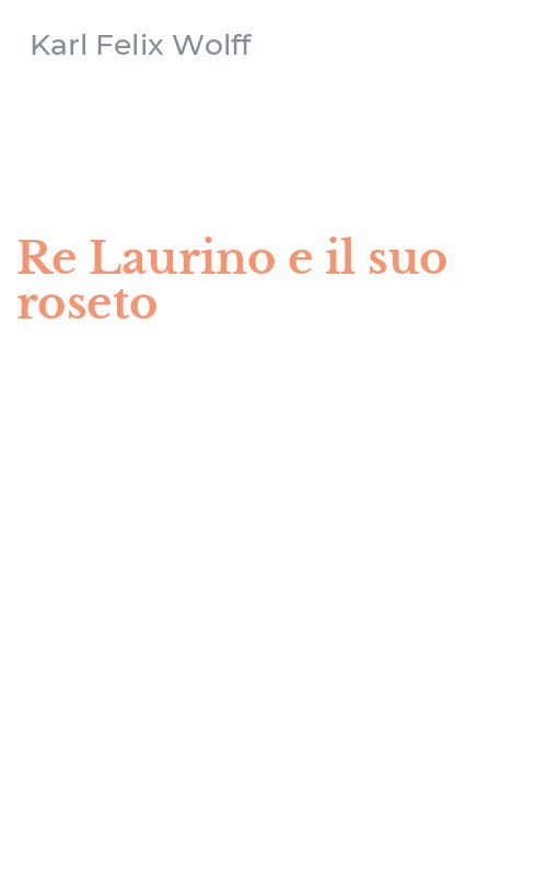 Re Laurino e il suo roseto