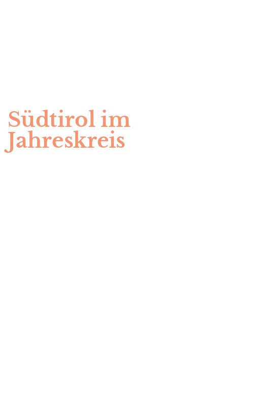 Südtirol im Jahreskreis