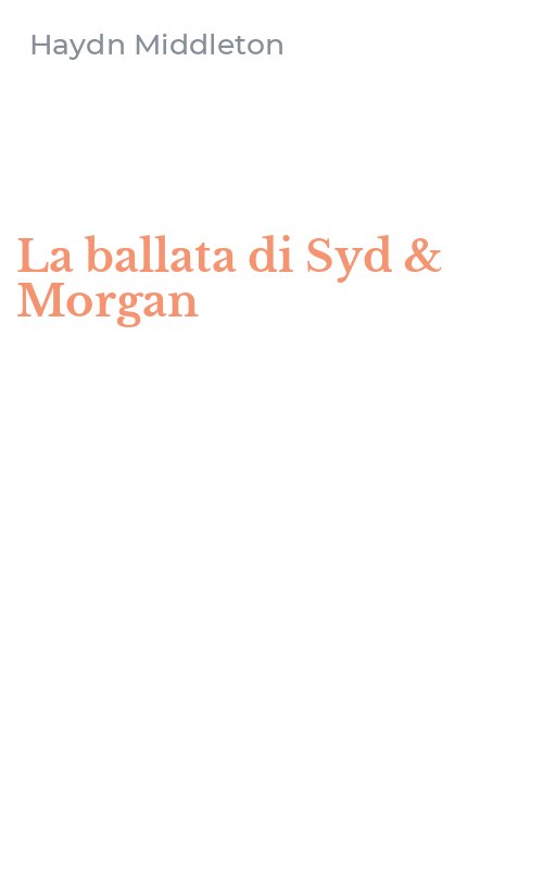 La ballata di Syd & Morgan