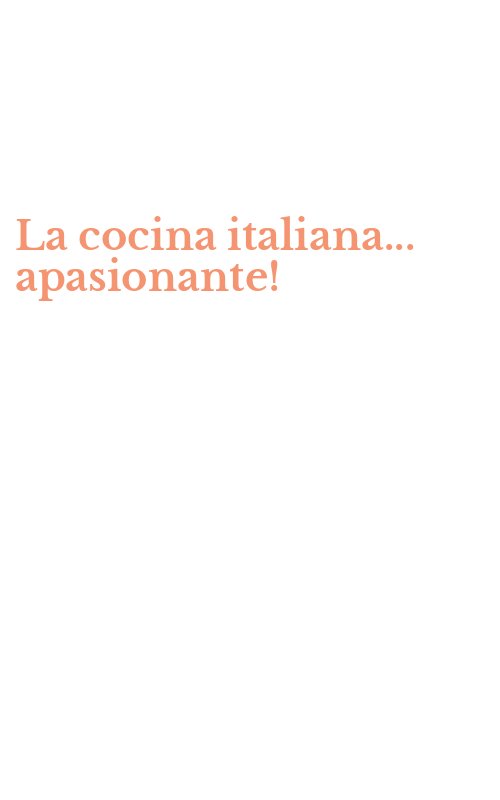 La cocina italiana... apasionante!
