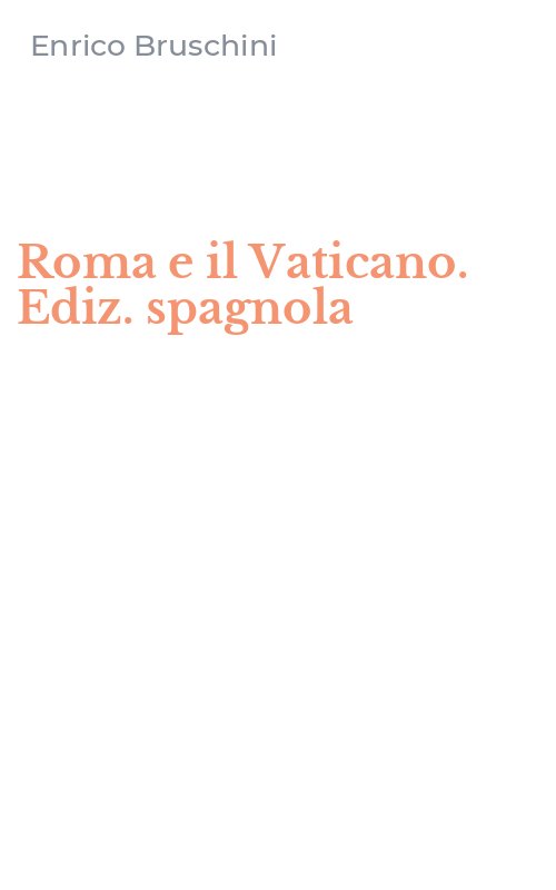 Roma e il Vaticano. Ediz. spagnola