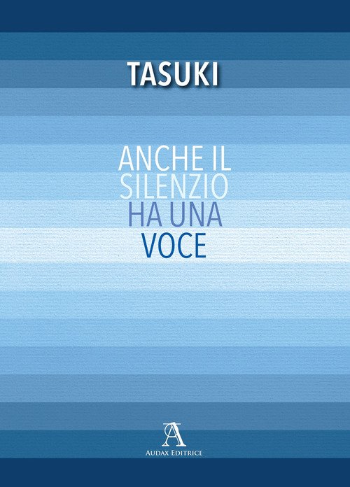 Anche il silenzio ha una voce