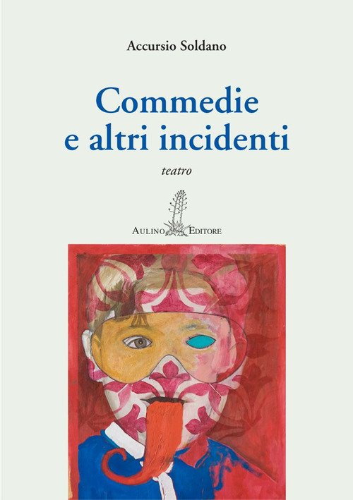 Commedie e altri incidenti