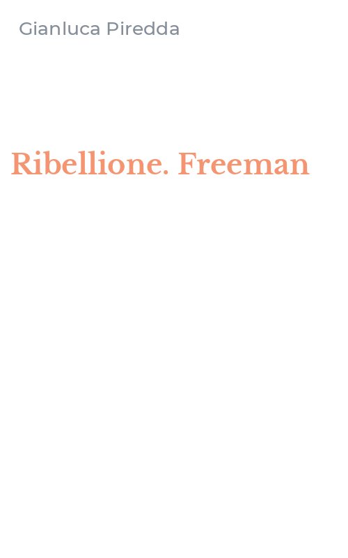 Ribellione. Freeman