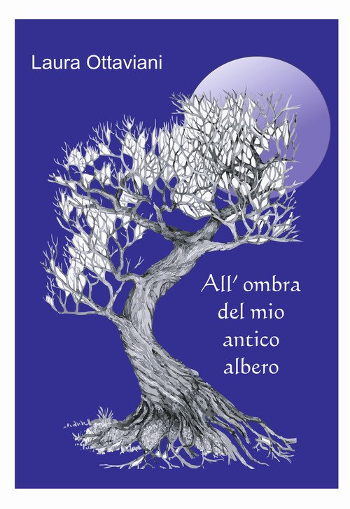 All'ombra del mio antico albero