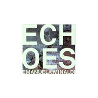 Echoes. Ediz. italiana e inglese