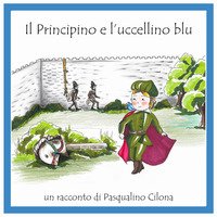 Il Principino e l'uccellino blu