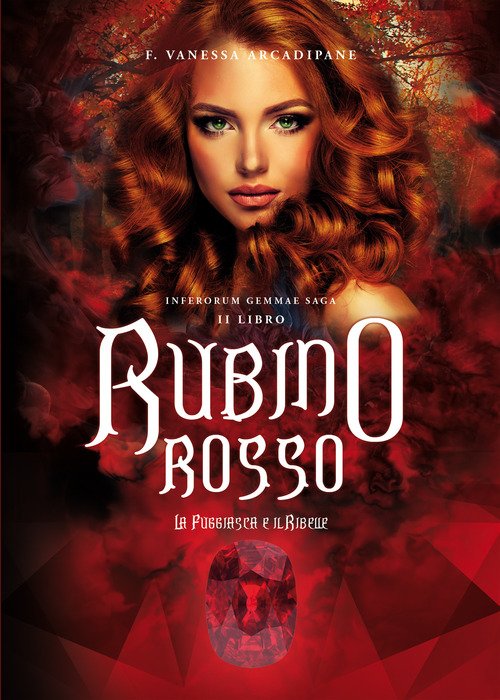 La fuggiasca e il ribelle. Rubino rosso