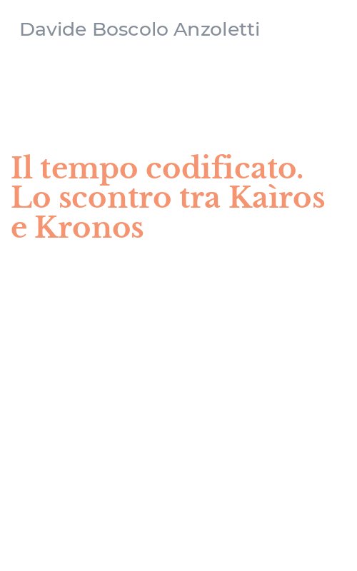 Il tempo codificato. Lo scontro tra Kaìros e Kronos