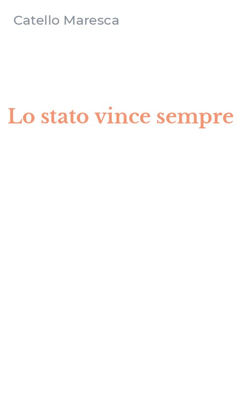 Lo stato vince sempre