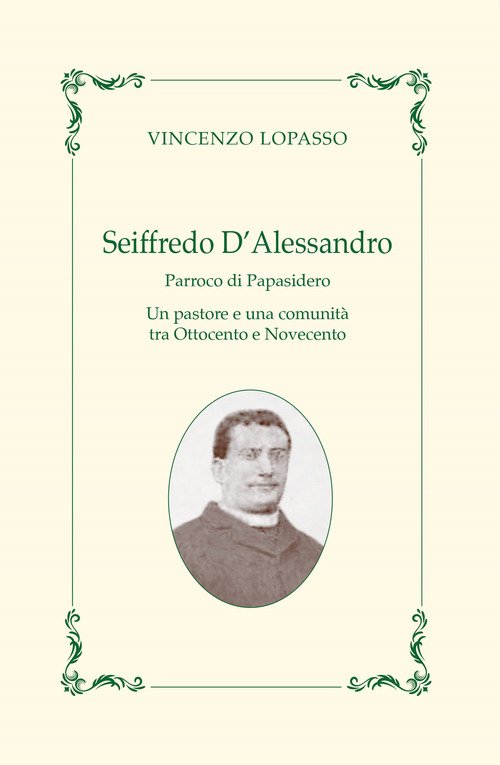 Seiffredo D'Alessandro. Parroco di Papasidero