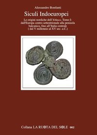 Siculi indoeuropei. Le origini nordiche dell'«ethnos»