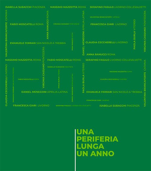 Una periferia lunga un anno